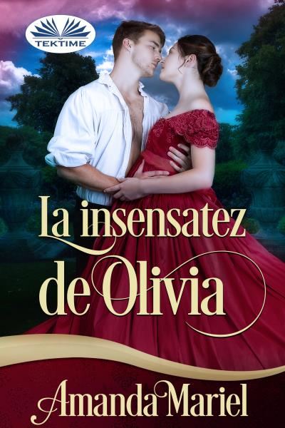 Книга La Insensatez De Olivia (Amanda Mariel)