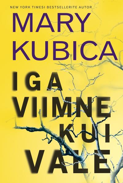 Книга Iga viimne kui vale (Mary Kubica)