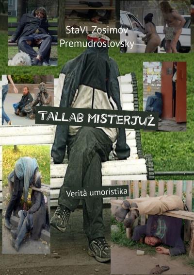 Книга Tallab misterjuż. Verità umoristika (СтаВл Зосимов Премудрословски)