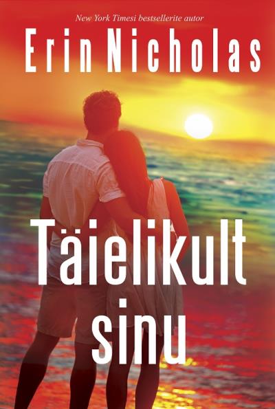 Книга Täielikult sinu (Erin Nicholas)