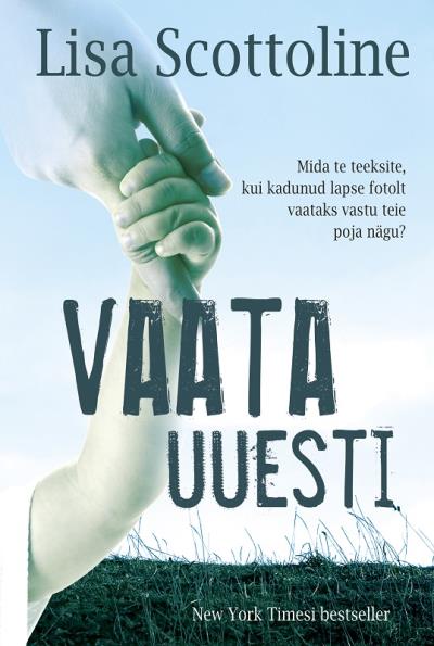 Книга Vaata uuesti (Lisa Scottoline)