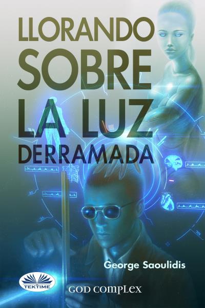 Книга Llorando Sobre La Luz Derramada (George Saoulidis)