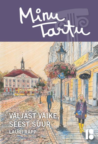 Книга Minu Tartu (Lauri Räpp)