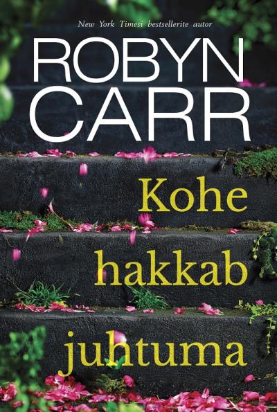 Книга Kohe hakkab juhtuma. Teine raamat (Robyn Carr)