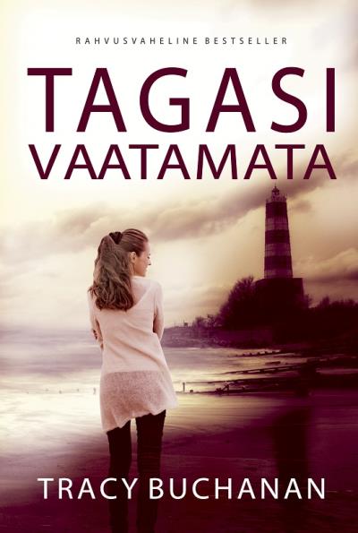 Книга Tagasi vaatamata (Tracy Buchanan)