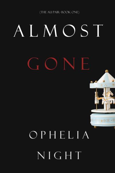 Книга Almost Gone (Ophelia Night)