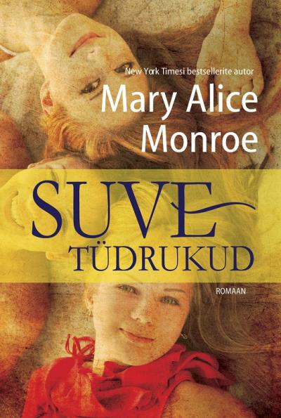 Книга Suvetüdrukud (Mary Alice Monroe)