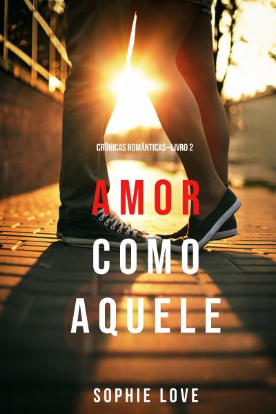 Книга Amor Como Aquele  (Софи Лав)