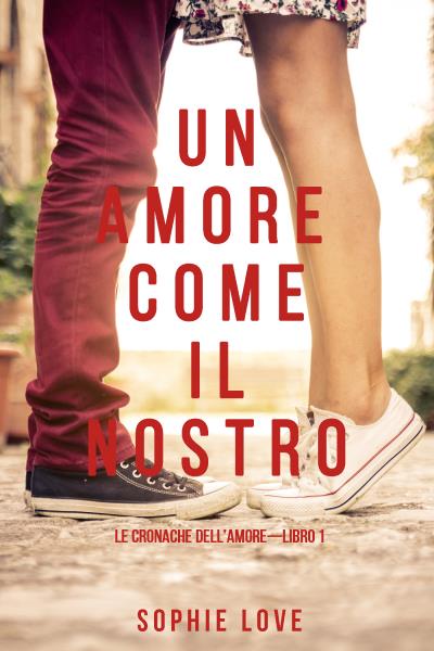 Книга Un Amore come il Nostro  (Софи Лав)