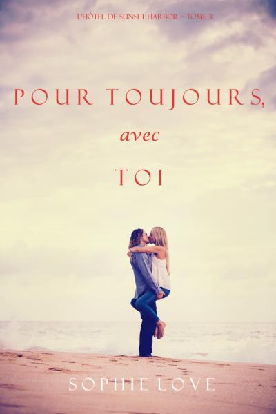 Книга À Tout Jamais, Avec Toi  (Софи Лав)