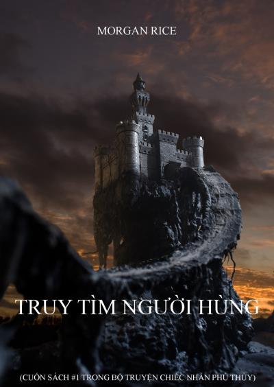 Книга Truy Tìm Người Hùng  (Морган Райс)