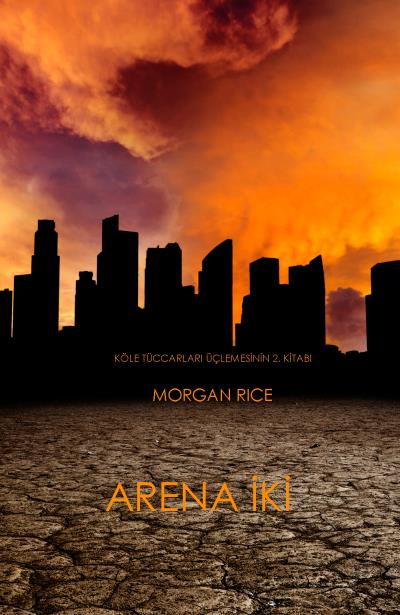 Книга Arena İki  (Морган Райс)