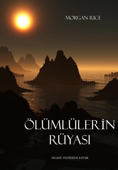 Книга Ölümlülerin Rüyasi  (Морган Райс)