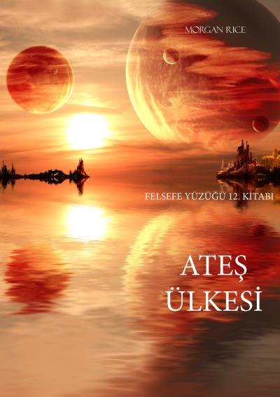 Книга Ateş Ülkesi  (Морган Райс)