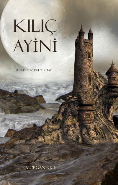 Книга Kılıç Ayini  (Морган Райс)