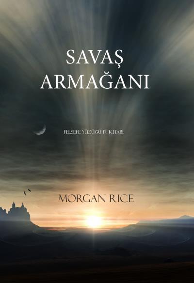 Книга Savaşin Armağani  (Морган Райс)