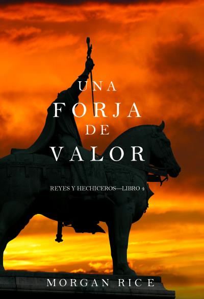 Книга Una Forja de Valor  (Морган Райс)