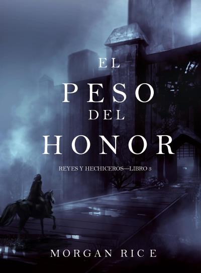 Книга El Peso del Honor  (Морган Райс)