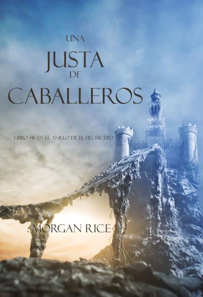 Книга Una Justa de Caballeros  (Морган Райс)