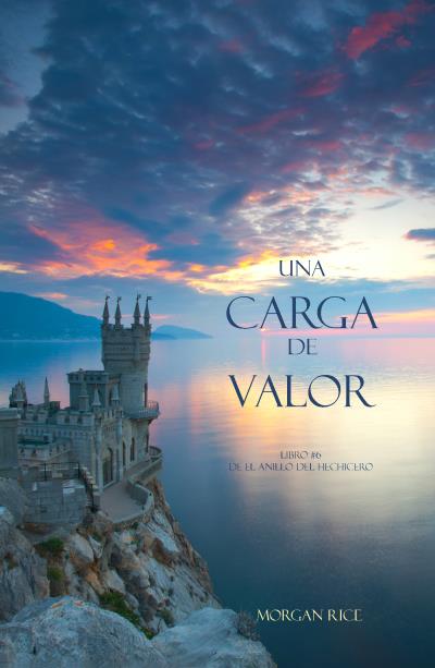 Книга Una Carga De Valor (Морган Райс)