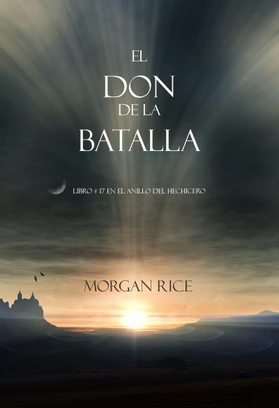 Книга El Don de la Batalla  (Морган Райс)