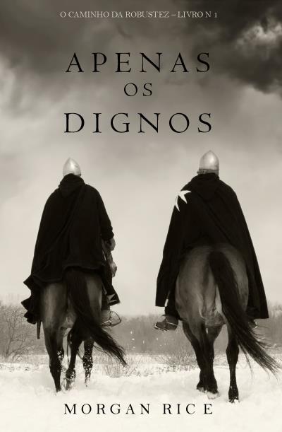 Книга Apenas os Dignos  (Морган Райс)