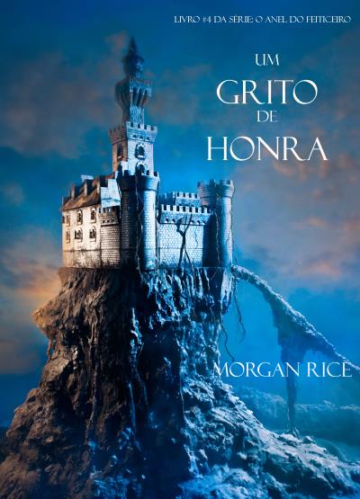 Книга Um Grito De Honra  (Морган Райс)