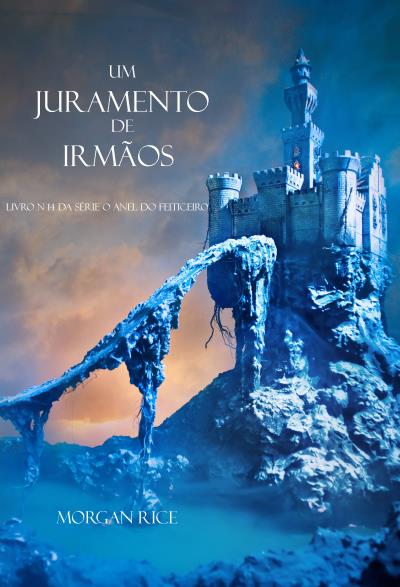 Книга Um Juramento de Irmãos  (Морган Райс)