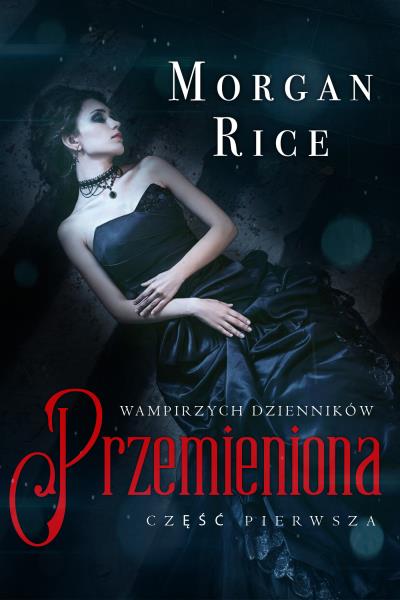 Книга Przemieniona  (Морган Райс)