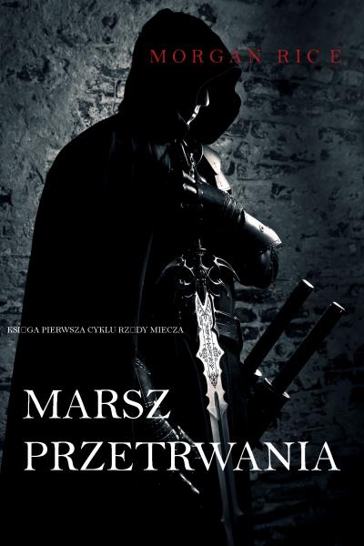 Книга Marsz Przetrwania (Морган Райс)