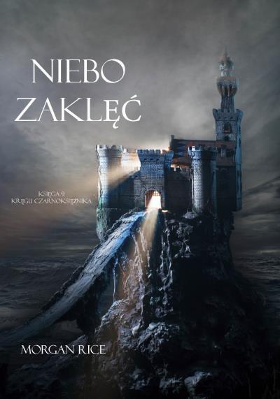 Книга Niebie Zaklęć  (Морган Райс)