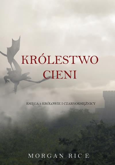 Книга Królestwo Cieni  (Морган Райс)