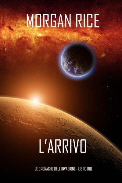 Книга l’Arrivo  (Морган Райс)