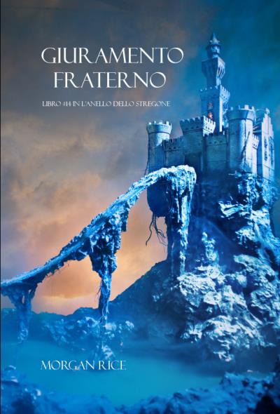 Книга Giuramento Fraterno  (Морган Райс)