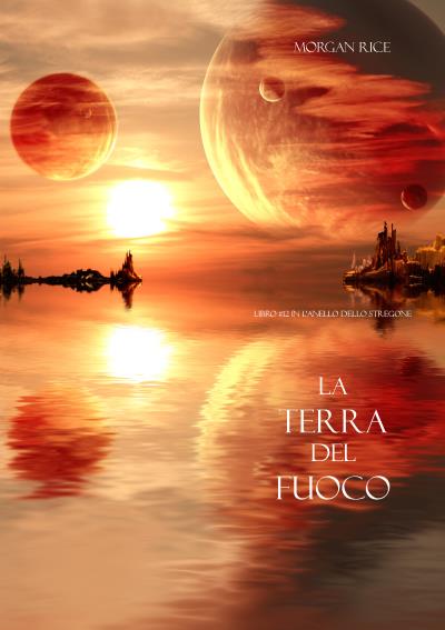 Книга La Terra del Fuoco  (Морган Райс)