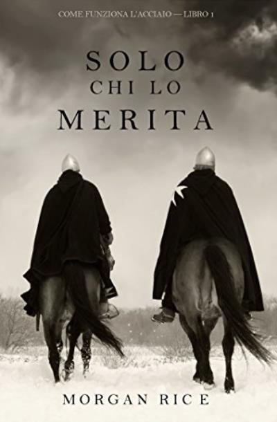 Книга Solo chi lo merita (Морган Райс)