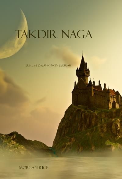 Книга Takdir Naga (Морган Райс)