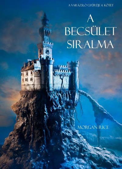 Книга A Becsület Siralma  (Морган Райс)