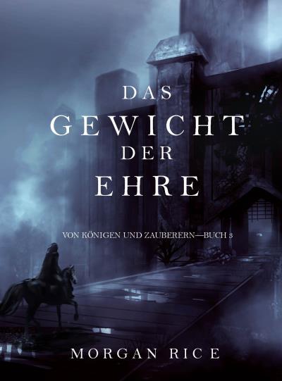 Книга Das Gewicht der Ehre  (Морган Райс)