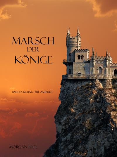 Книга Marsch der Könige (Морган Райс)