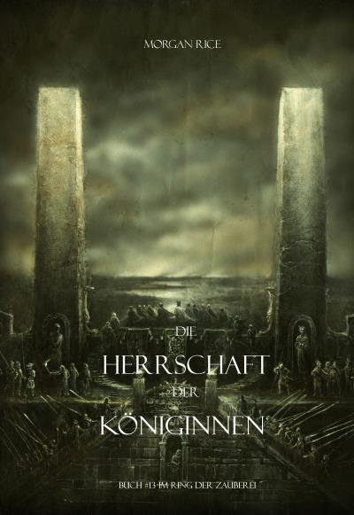 Книга Die Herrschaft Der Königinnen  (Морган Райс)