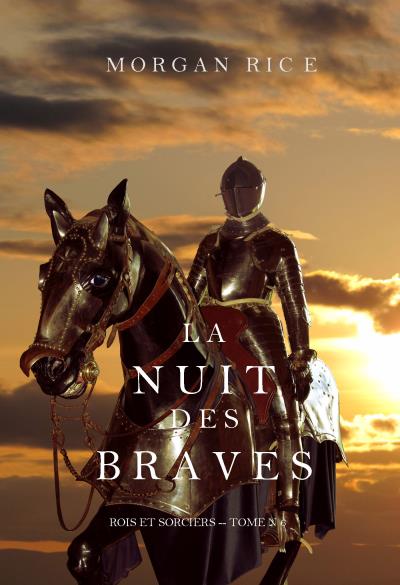 Книга La Nuit des Braves  (Морган Райс)