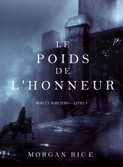 Книга Le Poids de l’Honneur  (Морган Райс)