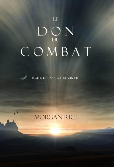 Книга Le Don du Combat  (Морган Райс)