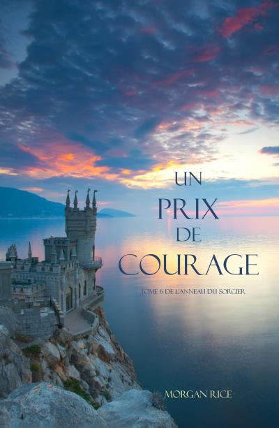 Книга Un Prix de Courage  (Морган Райс)