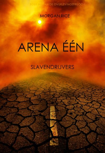 Книга Arena Één: Slavendrijvers  (Морган Райс)