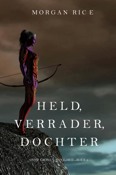 Книга Held, Verrader, Dochter  (Морган Райс)