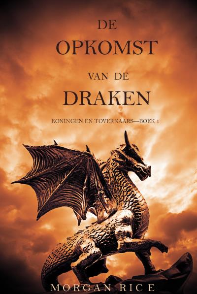 Книга De Opkomst Van De Draken (Морган Райс)