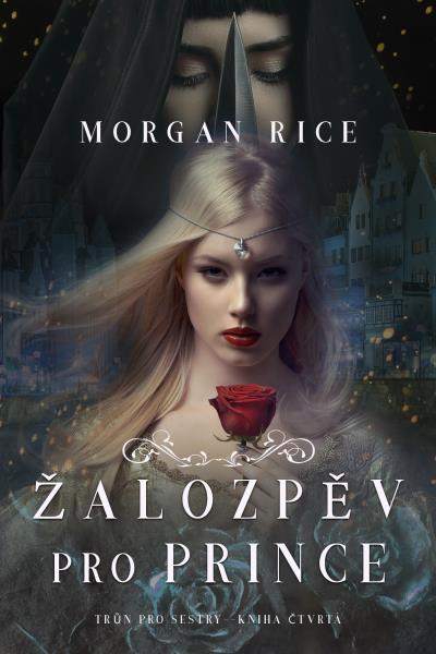 Книга Žalozpěv pro Prince  (Морган Райс)