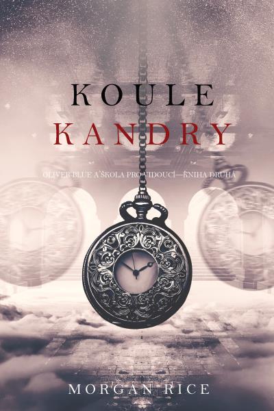 Книга Koule Kandry  (Морган Райс)